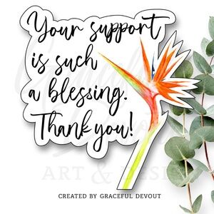 Your Support Is Such A Blessing. Thank You!- 2" (inch) Sticker (48ct.)[GD151-48]